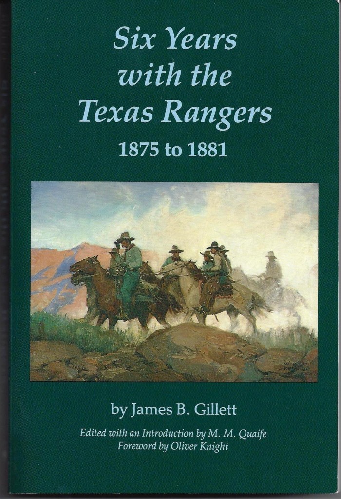 Six Years with the Texas Rangers, 1875 – 1881, by James B. Gillett | Ware